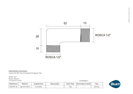 Joelho de 90º para Instalação de Água e Gás rosca machoxmacho de1/2" 180503 BLUKIT